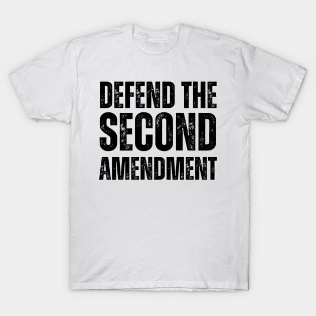 Defend The Second Amendment T-Shirt by soulfulprintss8